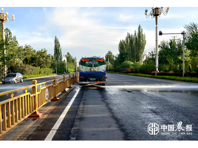 【中国晨报】喀什华体平台环保产业有限公司多措并举做好夏季环卫工作